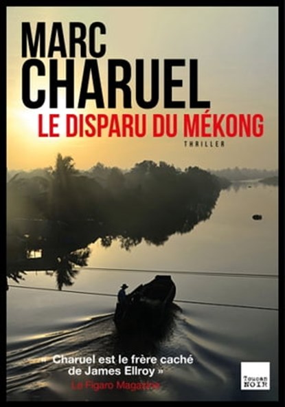 Le Disparu du Mékong, Marc Charuel - Ebook - 9782810009411