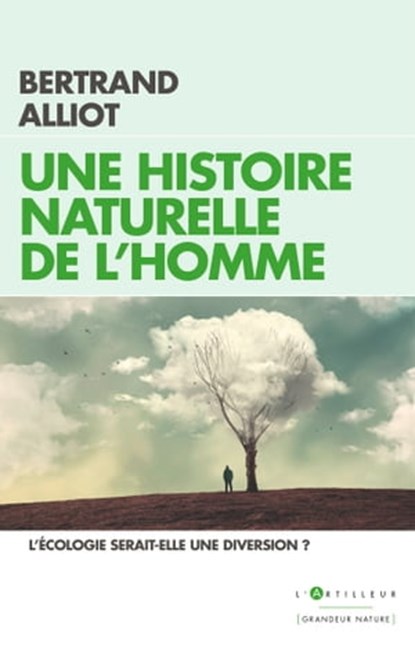 Une histoire naturelle de l'Homme, Bertrand Alliot - Ebook - 9782810009473