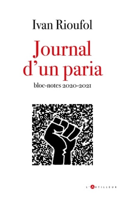 Journal d'un paria, Ivan Rioufol - Ebook - 9782810010981