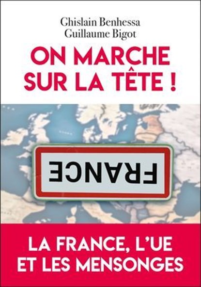 On marche sur la tête !, Ghislain Benhessa ; Guillaume Bigot - Ebook - 9782810012107