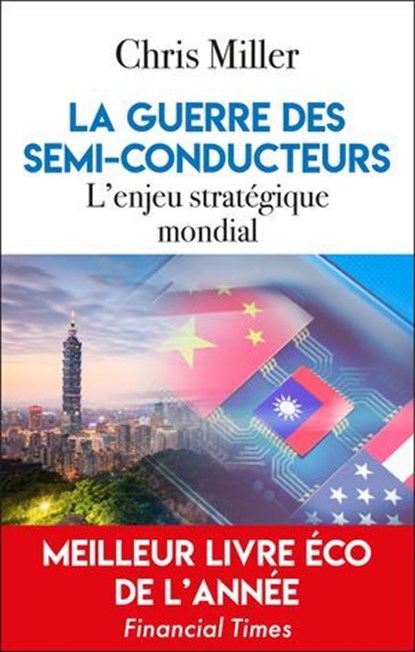 La guerre des semi-conducteurs, Chris Miller - Ebook - 9782810012404
