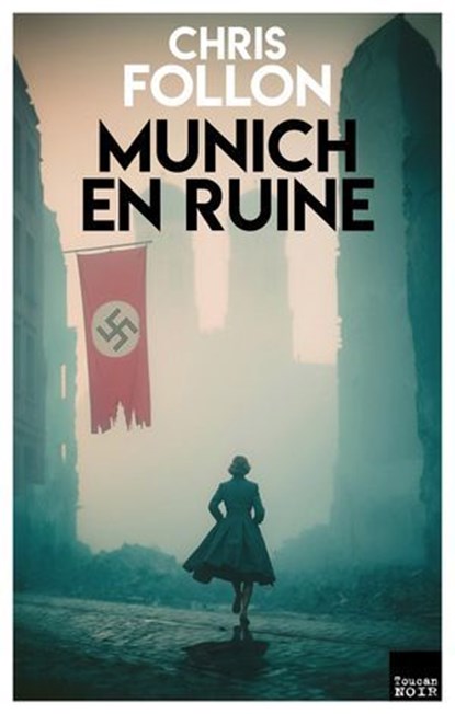 Munich en ruine, Chris Follon - Ebook - 9782810013319