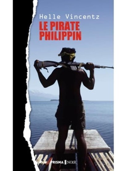 Le pirate philippin, Helle Vincentz - Ebook - 9782810404360
