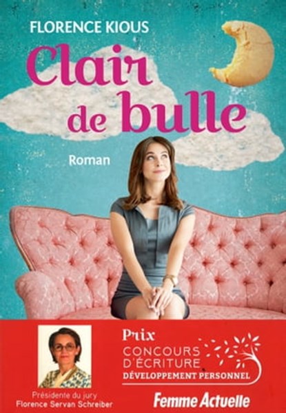 Clair de bulle - Concours du développement personnel - Femme Actuelle, Florence Kious - Ebook - 9782810428502
