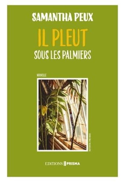 Il pleut sous les palmiers, Samantha Peux - Ebook - 9782810439041