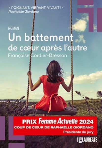 Un battement de coeur après l'autre - Coup de Coeur de Raphaëlle Giordano Prix Femme Actuelle 2024, Françoise Cordier-Bresson - Ebook - 9782810439775
