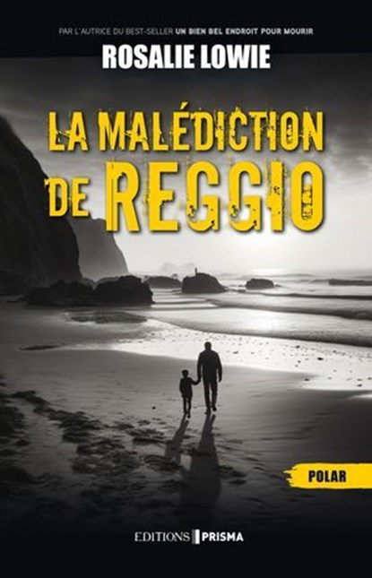 La malédiction de Reggio, Rosalie Lowie - Ebook - 9782810441396