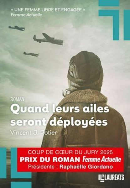 Quand leurs ailes seront déployées - Coup de coeur jury Femme Actuelle 2025, Vincent J. Potier - Ebook - 9782810441594