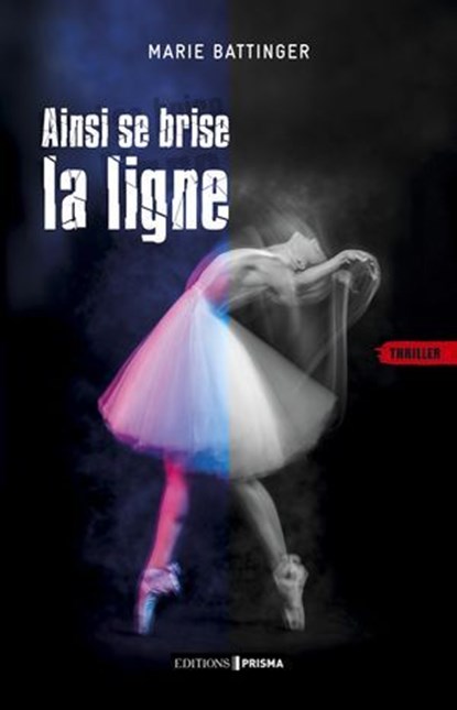 Ainsi se brise la ligne, Marie Battinger - Ebook - 9782810442393