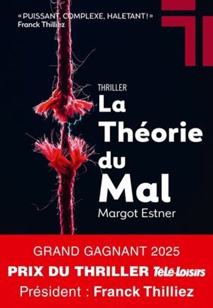 La Théorie du mal - Grand Gagnant prix Télé-Loisirs 2025, Margot Estner - Ebook - 9782810443048