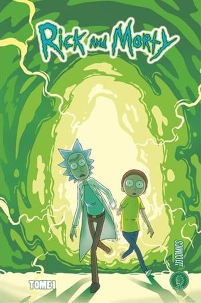 Rick & Morty, T1 : Rick & Morty T1, CJ Cannon ; Zac Gorman - Ebook - 9782811220815