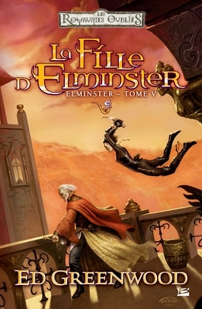 Elminster, T5: La fille d'Elminster, Greenwood-E - Paperback - 9782811222352