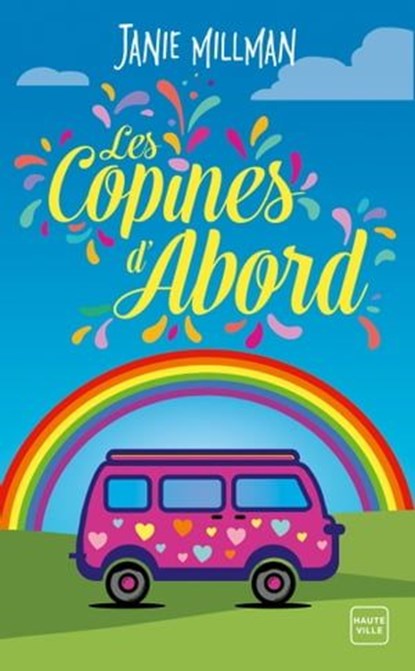Les Copines d'abord, Janie Millman - Ebook - 9782811222369