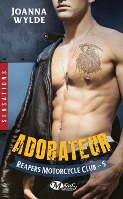 Reapers Motorcycle Club, T5 : Adorateur, Joanna Wylde - Ebook - 9782811225087