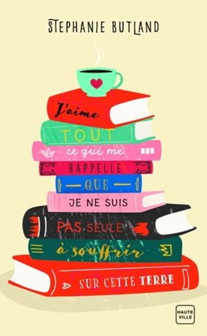 J'aime tout ce qui me rappelle que je ne suis pas seule à souffrir sur cette terre, Stephanie Butland - Ebook - 9782811225513