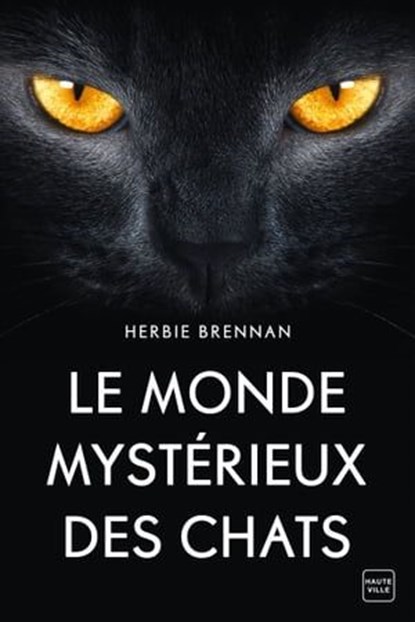 Le Monde mystérieux des chats, Herbie Brennan - Ebook - 9782811227630