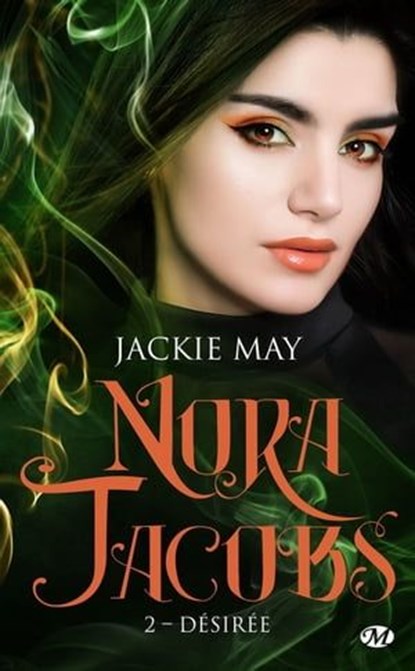 Nora Jacobs, T2 : Désirée, Jackie May - Ebook - 9782811229139