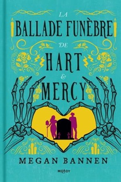 La Ballade funèbre de Hart et Mercy, Megan Bannen - Ebook - 9782811230647