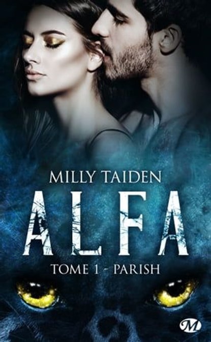 A.L.F.A., T1 : Parish, Milly Taiden - Ebook - 9782811230890