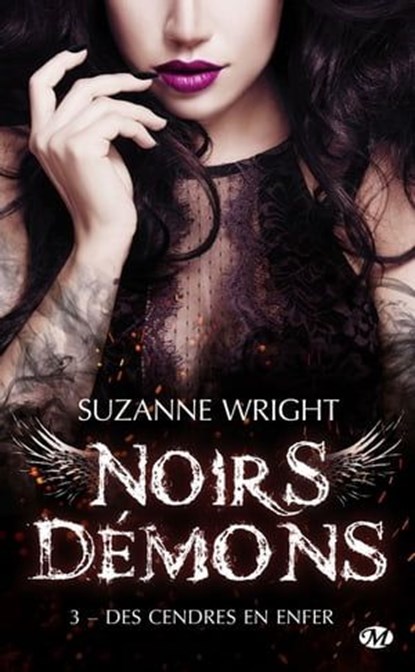 Noirs démons, T3 : Des cendres en enfer, Suzanne Wright - Ebook - 9782811231323