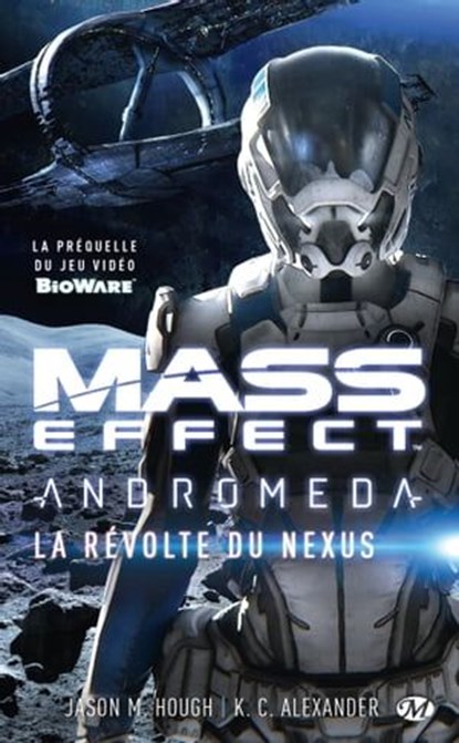 Mass Effect : Andromeda - La Révolte du Nexus, Jason Hough ; K.C. Alexander - Ebook - 9782811231767