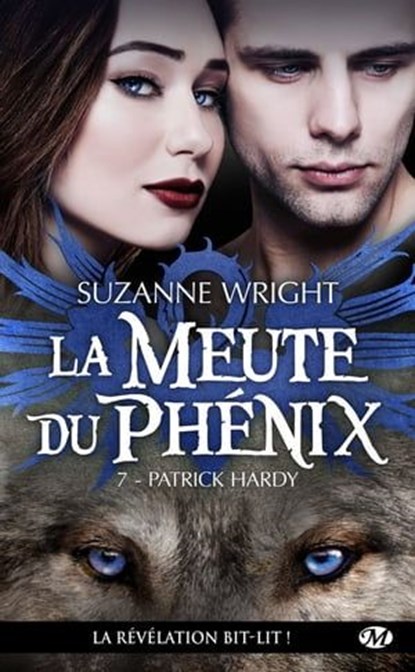 La Meute du Phénix, T7 : Patrick Hardy, Suzanne Wright - Ebook - 9782811235741