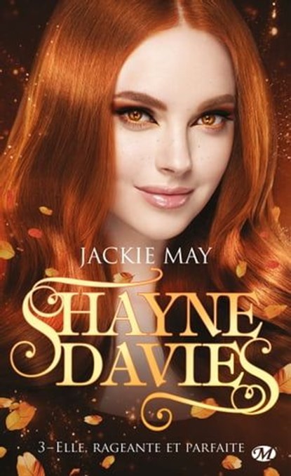 Shayne Davies, T3 : Elle, rageante et parfaite, Jackie May - Ebook - 9782811235918