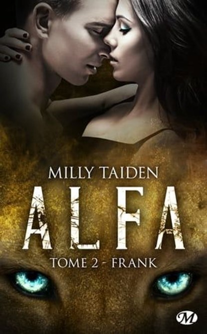 A.L.F.A., T2 : Frank, Milly Taiden - Ebook - 9782811236168
