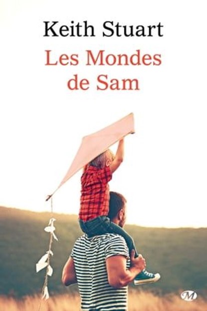 Les Mondes de Sam, Keith Stuart - Ebook - 9782811236687