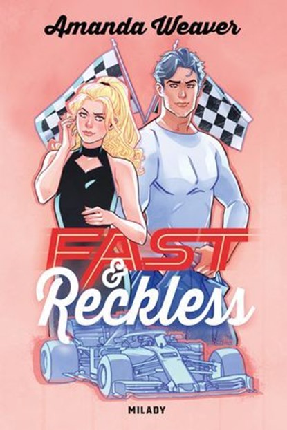 Racing Hearts, T1 : Fast & Reckless, Amanda Weaver - Ebook - 9782811236922