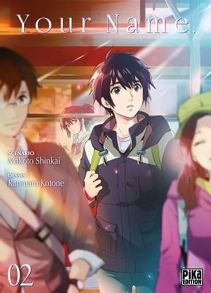 Your Name. T02, Makoto Shinkai ; Ranmaru Kotone - Ebook - 9782811637569