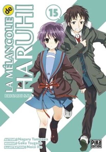 La Mélancolie de Haruhi T15, Gaku Tsugano ; Nagaru Tanigawa - Ebook - 9782811638955