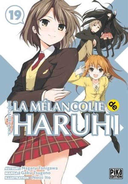La Mélancolie de Haruhi T19, Gaku Tsugano ; Nagaru Tanigawa - Ebook - 9782811638993