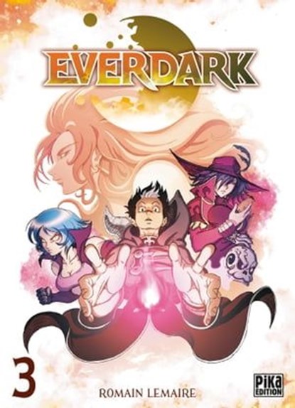 Everdark T03, Romain Lemaire - Ebook - 9782811651053