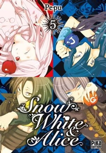Snow White & Alice T05, Pepu - Ebook - 9782811665388