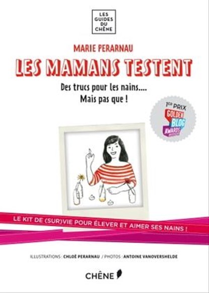 Les mamans testent : Des trucs pour les nains... mais pas que !, Marie Perarnau - Ebook - 9782812310683