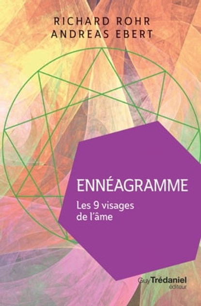 Ennéagramme - Les 9 visages de l'âme, Andreas Ebert ; Richard Rohr - Ebook - 9782813221001