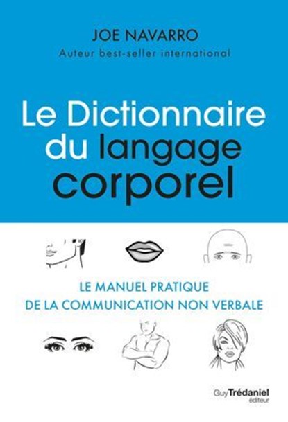 Le dictionnaire du langage corporel, Joe Navarro - Ebook - 9782813232861
