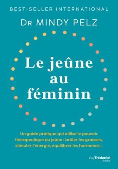 Le jeûne au féminin, Mindy Pelz - Ebook - 9782813233387
