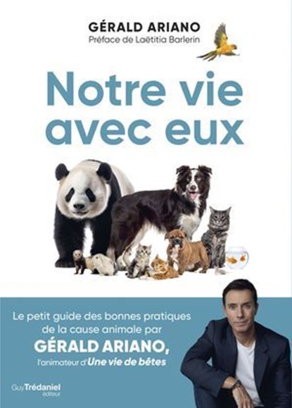 Notre vie avec eux, Gérard Ariano ; Laetitia Barlerin - Ebook - 9782813234292