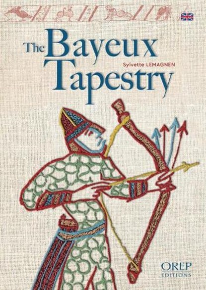 The Bayeux Tapestry, Sylvette Lemagnen - Paperback - 9782815104609