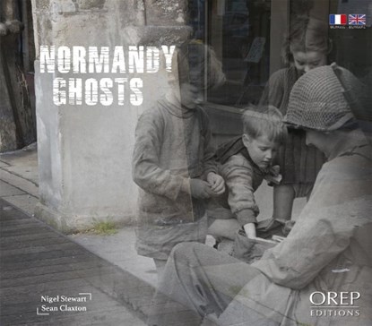 Normandy Ghosts, STEWART,  Nigel ; Claxton, Sean - Paperback - 9782815105309