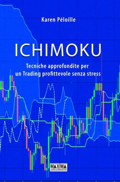 Ichimoku, Karen Peloille ; Martina Andrea Provenzano - Ebook - 9782818807170