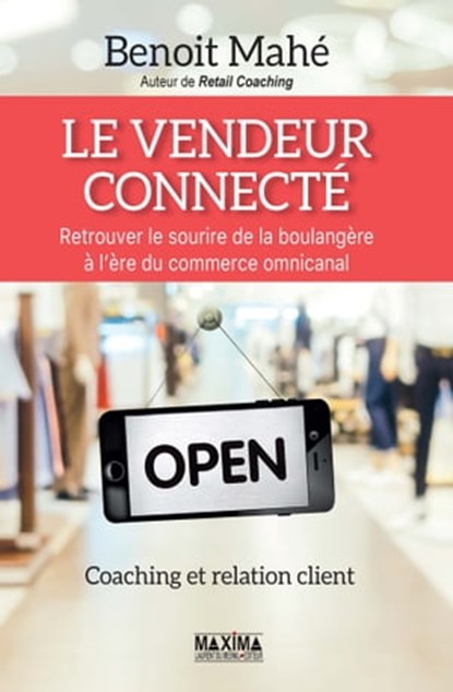 Le vendeur connecté, Benoît Mahe - Ebook - 9782818807842