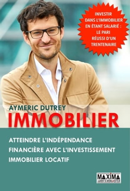 Immobilier, Aymeric Dutrey - Ebook - 9782818810491