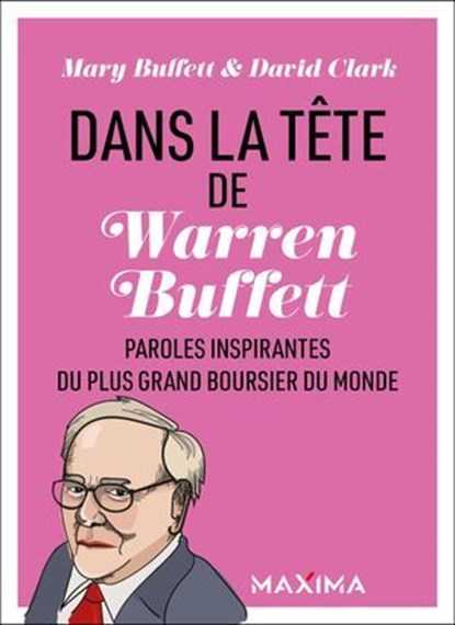 Dans la tête de Warren Buffett, Mary Buffett ; David Clark - Ebook - 9782818812433