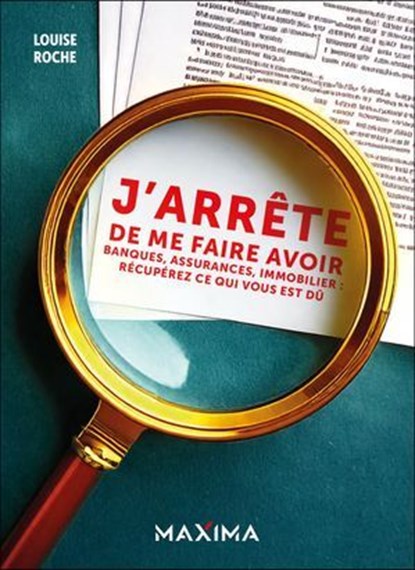 J'arrête de me faire avoir !, Louise Roche - Ebook - 9782818812556