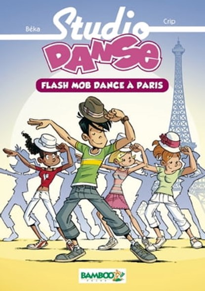 Studio danse Bamboo Poche T03, Crip ; Beka - Ebook - 9782818921708