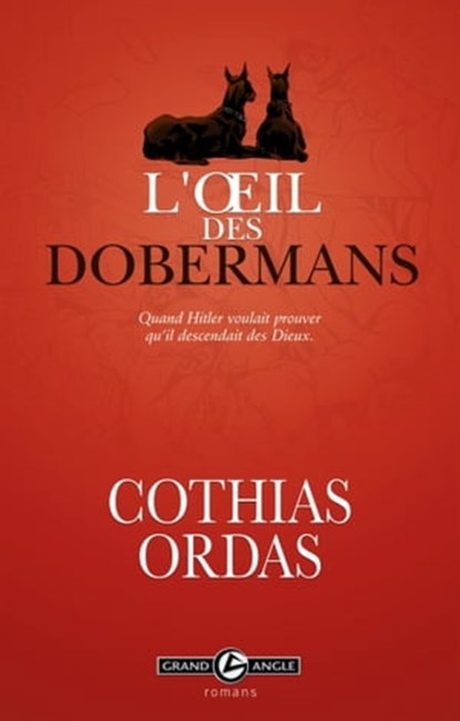 L'oeil des dobermans, Patrick Cothias ; Patrice Ordas - Ebook - 9782818921784