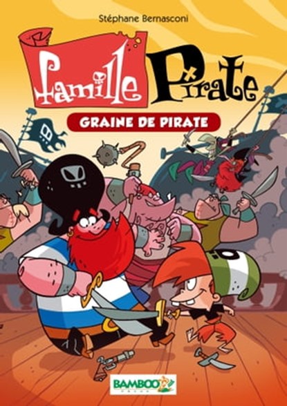 Famille Pirate Bamboo Poche T2, Stéphane Bernasconi - Ebook - 9782818924020